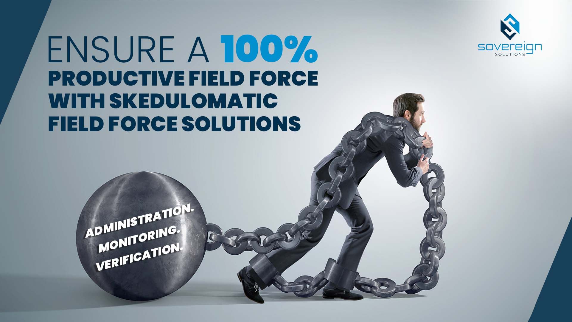 Ensure a 100% productive field force with Skedulomatic field force solutions